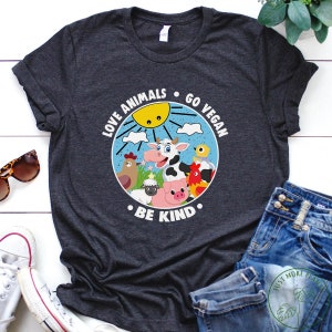 Vegan Shirt, Love Animals Go Vegan Be Kind Shirt, Vegan Gift, Vegan Gift For Women, Vegan Birthday Gift, Funny Vegan, Vegetarian Gift