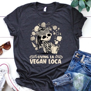 Vegan Shirt, Living La Vegan Loca Shirt, Vegan Gift, Vegan Gift For Women, Vegan Birthday Gift, Funny Vegan, Vegetarian Gift