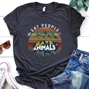 Chemise végétalienne, chemise Eat People Save Animals, cadeau végétalien, cadeau végétalien pour femme, cadeau d&#39;anniversaire végétalien, végétalien drôle, cadeau végétarien