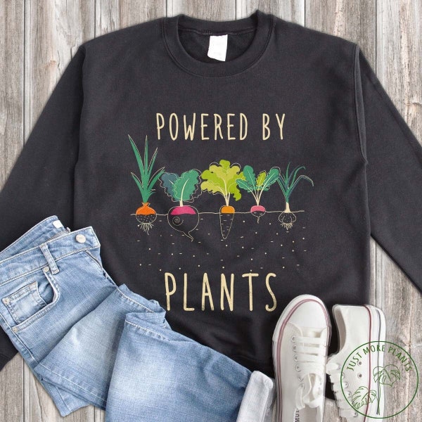 Vegan Sweatshirt, Powered By Plants Sweatshirt, Vegan Gift, Vegan Gift For Women, Vegan Birthday Gift, Funny Vegan, Vegetarian Gift