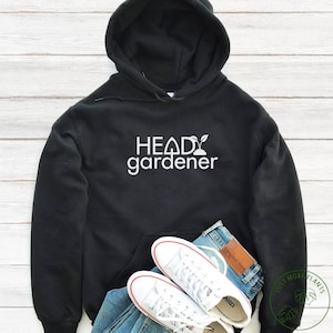 Garden Hoodie, Head Gardener, Garden Gift, Gardening Gift, Garden Lover, Garden Lover Gift, Gardening Lover, Gardener Gift Idea