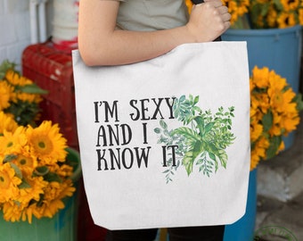 Plant Tote Bag, I'm Sexy And I Know It Tote Bag, Plant Gift, Plant Lover, Plant Lover Gift, Plant Mom, Plant Mom Gift, Gift For Planter