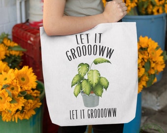 Plant Tote Bag, Let It Grow Tote Bag, Plant Gift, Plant Lover, Plant Lover Gift, Plant Mom, Plant Mom Gift, Gift For Planter