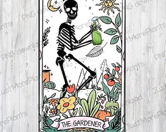 May include: A tarot card illustration depicting a skeleton holding a spray bottle in a garden setting. The card is titled "The Gardener" and features a variety of plants and flowers.