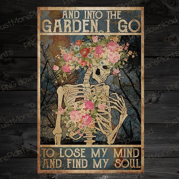Into the Garden I Go to Lose My Mind and Find My Soul (Just for you ...