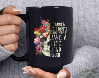 Garden Mug, I Garden So I Don't Choke People, Garden Gift, Gardening Gift, Garden Lover, Garden Lover Gift, Gardening Lover