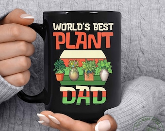 Plant Mug, World's Best Plant Dad Mug, Plant Gift, Plant Lover, Plant Lover Gift, Plant Mom, Plant Mom Gift, Gift For Planter