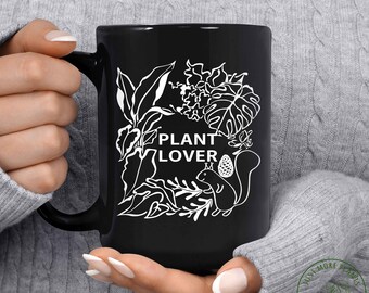 Plant Mug, Plant Lover Mug, Plant Gift, Plant Lover, Plant Lover Gift, Plant Mom, Plant Mom Gift, Gift For Planter, Plant Lady Gift
