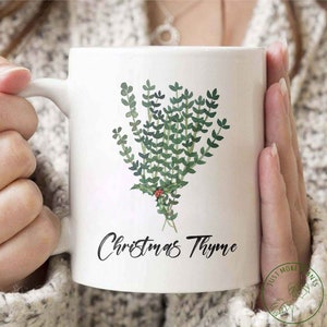 Garden Mug, Christmas Thyme, Garden Gift, Gardening Gift, Garden Lover, Garden Lover Gift, Gardening Lover, Gardener Gift Idea