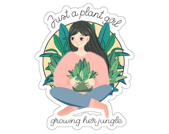 May include: Illustration of a girl with long black hair sitting with her legs crossed, holding a potted plant. She is wearing a pink sweater and blue jeans. The text "Just a plant girl growing her jungle" is written around her.