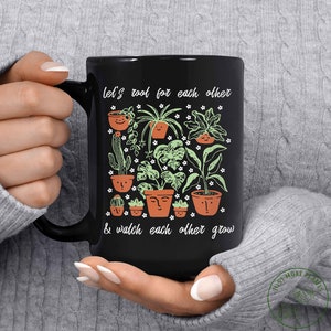 Garden Mug, Let&#39;s Root For Each Other Mug, Garden Gift, Gardening Gift, Garden Lover, Garden Lover Gift, Gardening Lover, Gardener Gift Idea