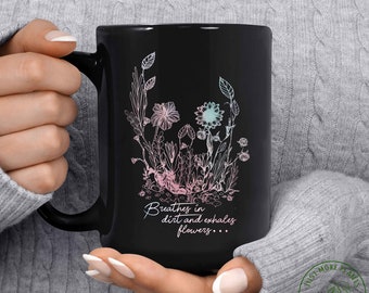 Garden Mug, Breathes In Dirt And Exhales Flowers Mug, Garden Gift, Gardening Gift, Garden Lover, Garden Lover Gift, Gardening Lover