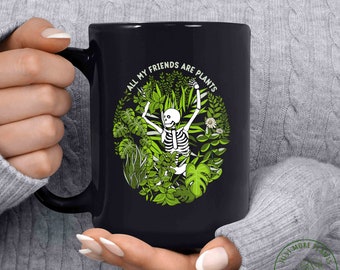 Plant Mug, All My Friends Are Plants Mug, Plant Gift, Plant Lover, Plant Lover Gift, Plant Mom, Plant Mom Gift, Gift For Planter