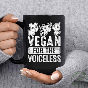Vegan Mug, Vegan For The Voiceless Mug, Vegan Gift, Vegan Gift For Women, Vegan Birthday Gift, Funny Vegan, Vegetarian Gift, Vegan Gift Idea