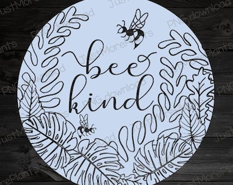 Plant PNG, Bee Kind PNG, Plant Gift, Plant Lover, Plant Lover Gift, Plant Mom, Plant Mom Gift, Gift For Planter, Plant Lady Gift