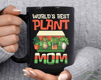 Plant Mug, World's Best Plant Mom Mug, Plant Gift, Plant Lover, Plant Lover Gift, Plant Mom, Plant Mom Gift, Gift For Planter