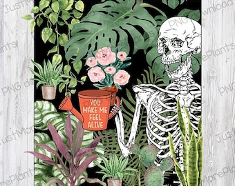 Plant PNG, You Make Me Feel Alive PNG, Pflanzenliebhaber, Pflanzenliebhaber Geschenk, Pflanzenliebhaber Geschenk, Pflanzen mama Geschenk, Geschenk für Pflanzer