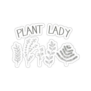Plant Sticker, Plant Lady Sticker, Plant Gift, Plant Lover, Plant Lover Gift, Plant Mom, Plant Mom Gift, Gift For Planter, Plant Lady Gift