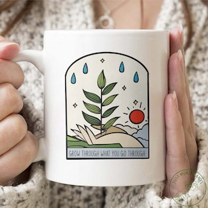 Garden Mug, Grow Through What You Go Through Mug, Garden Gift, Gardening Gift, Garden Lover, Garden Lover Gift, Gardening Lover