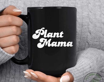 Taza de planta, taza de mamá de planta, regalo de planta, amante de la planta, regalo de amante de las plantas, mamá de la planta, regalo de mamá de la planta, regalo para la jardinera, regalo de la dama de la planta