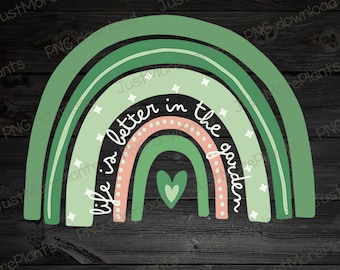 Jardín PNG, la vida es mejor en el jardín PNG, Regalo de jardín, Regalo de jardinería, Amante del jardín, Regalo de amante del jardín, Amante de la jardinería
