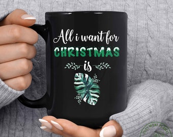 Taza de plantas, todo lo que quiero para Navidad es taza, regalo de plantas, amante de las plantas, regalo de amante de las plantas, mamá de las plantas, regalo de mamá de las plantas, regalo para jardineras