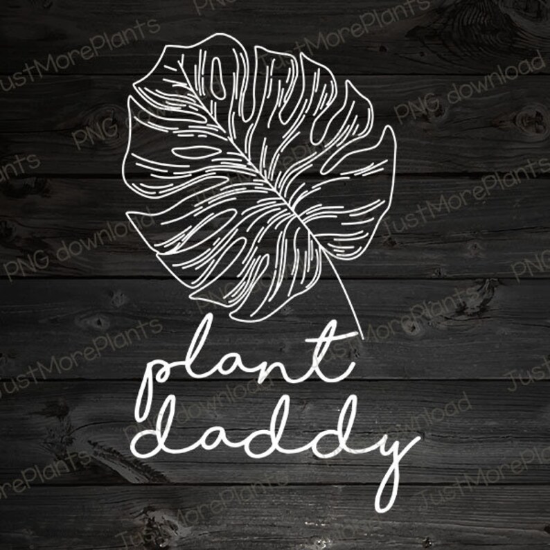 May include: White line art illustration of a monstera leaf on a black wood background with the text "plant daddy" underneath.