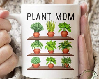 Plant Mug, Plant Mom Mug, Plant Gift, Plant Lover, Plant Lover Gift, Plant Mom, Plant Mom Gift, Gift For Planter, Plant Lady Gift