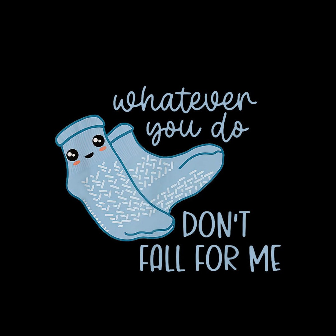 Whatever You Do Don't Fall for Me Funny Rn PCT CNA Nurse Etsy