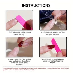 May include: Instructions for applying artificial nails are shown in four steps. The steps include buffing nails, selecting jelly stickers, adhering nails, and shaping edges with a pink nail file. Text at the top reads "INSTRUCTIONS".