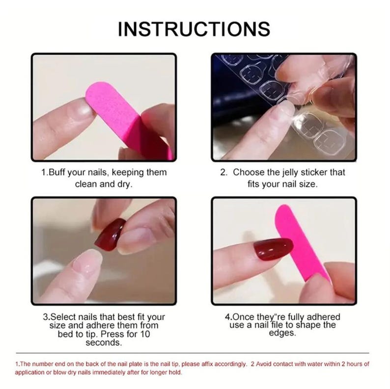 May include: Instructions for applying artificial nails are shown in four steps. The steps include buffing nails, selecting jelly stickers, adhering nails, and shaping edges with a pink nail file. Text at the top reads "INSTRUCTIONS".