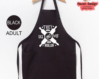 They See Me Rolling Apron, Funny Kitchen Apron, Baking Apron Gift, Cooking Apron for Women, Funny Apron Gift, Kitchen Chef Apron, A144