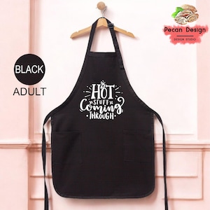 Hot Stuff Coming Through Apron, Funny-Apron Gift For Her, Happy Kitchen-Chef-Aprons, Kitchen-Cookie-Apron, Cooking Apron-For Women, A50