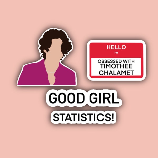 Timothee Chalamet Sticker Pack - Timothee Stickers - Good Girl - Statistics