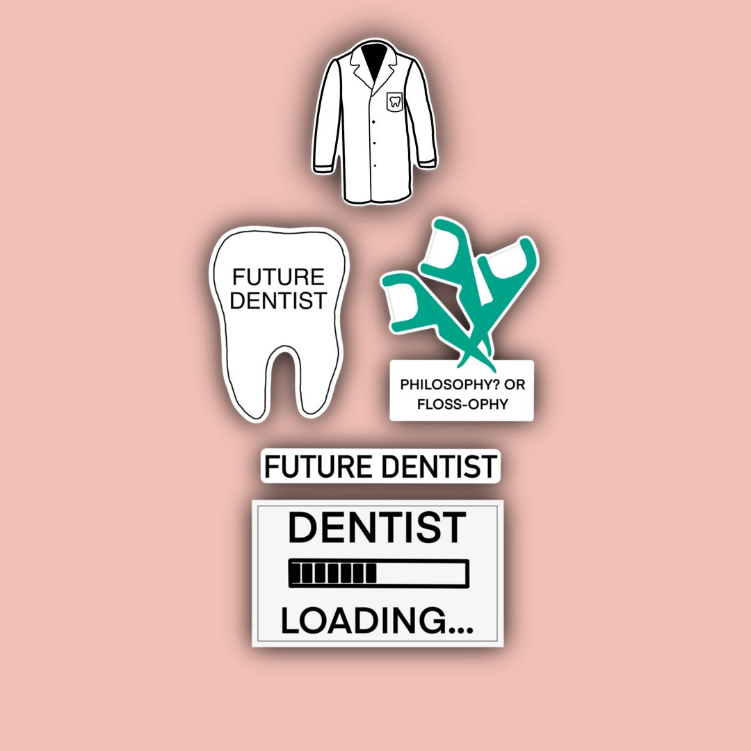 Future Dentist Sticker Pack Floosophy Loading Dentist Etsy