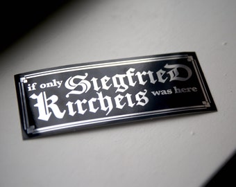 If Only Siegfried Kircheis Was Here: Mirror Sticker