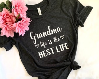 Grandma Life Best Life T-shirt for Women / Grandma Crewneck Tee / Grandparent Pregnancy Announcement / Future Grandma Birthday Gift