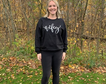 Wifey Sweater / Future Mrs / Bride / Engagement Gift / Mrs sweater / Miss to Mrs/ Honeymoon/Married AF/Bridal shower gift
