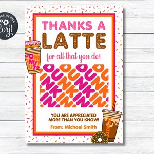 Danke A Latte, Dunkin Geschenkkarte, Lehrer Wertschätzung, Personal Wertschätzung, Polizei Wertschätzung, Offizier Wertschätzung, druckbare Geschenkkarte