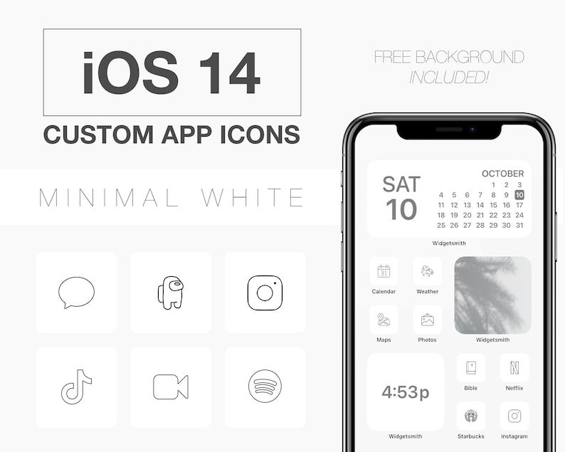 May include: A mockup of an iPhone screen with a white background and a calendar widget showing the date "SAT 10" and the month "OCTOBER". The screen also shows icons for apps like Calendar, Weather, Maps, Photos, Widgetsmith, Bible, Netflix, Starbucks, and Instagram. The icons are all in a minimalist white style.