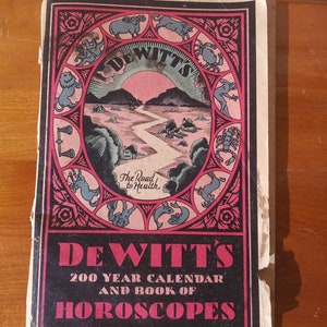 De Witt&#39;s 200 Year Calendar and Book of Horoscopes - Advertising Booklet for De Witt&#39;s Preparations