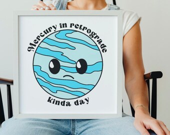 Mercury Retrograde Bad Day Astrology Design (Digital Download PNG)