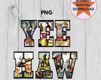 Roy Rogers Vintage Yee Haw PNG, Western Design, Sublimation Design, Digital Download