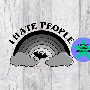 Odio a la gente, autismo TDAH neurodivergente, arco iris negro, sublimación de camisetas, dibujado a mano, descarga digital, archivo PNG 300DPI.