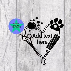 May include: Black and white heart-shaped graphic with pet grooming tools. Includes scissors, a comb, paw print, and bubbles. Text reads "Add text here" and "Instant Digital Download" in a blue circle.