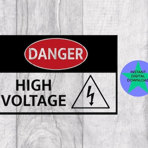 May include: Black and white warning sign with a red oval that says "DANGER" and the words "HIGH VOLTAGE" in white. A black triangle with a lightning bolt inside is next to the text. A blue circle with a green star says "INSTANT DIGITAL DOWNLOAD".