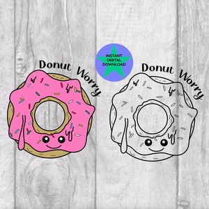 Donut Worry, Donut Quote, Donut Design, Diseño de sublimación, Cricut Friendly, 2 archivos PNG, Descarga digital, Licencia comercial incluida!