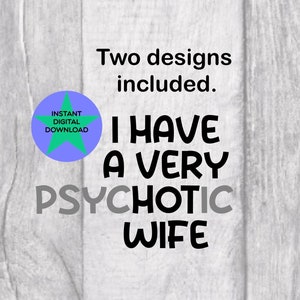 Tengo una esposa muy caliente SVG, Descarga digital, Uso comercial, SVG y PNG, Fondo transparente, Compatible con Cricut.