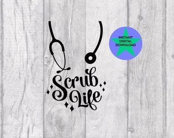 Scrub Life Svg, Nurse Svg, Stethoscope Svg, Png & Svg Provided, Hand Drawn, Commercial Use Included!