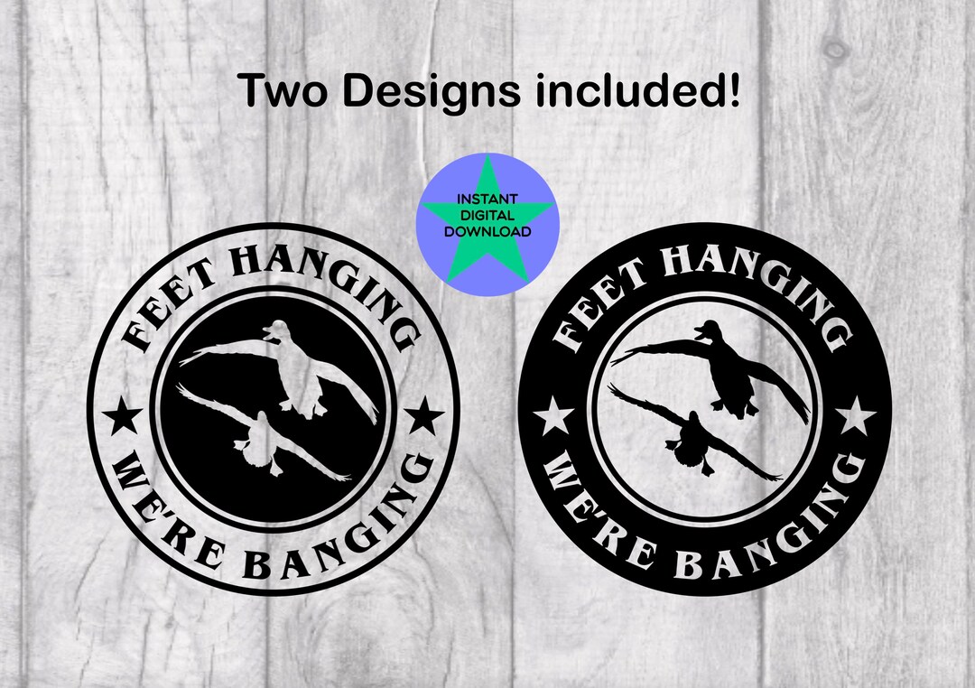 Feet Hanging We're Banging Svg, Duck Hunting Svg ,woodland Hunting